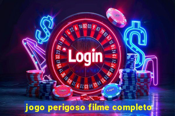 jogo perigoso filme completo